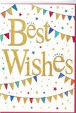 This cheerful Best Wishes card looks like a snapshot of a street celebration translated onto paper, the kind you might imagine unfolding along a side road off Holloway Road in Archway. At centre stage, the words Best Wishes are written in generous, looping gold script, the letters thick and glossy, catching the light with a soft metallic gleam. The finish suggests a smooth embossing that would feel slightly raised to the touch, evoking the sparkle of confetti tossed during a party. Surrounding the golden message, strings of bunting stretch in graceful arcs from edge to edge, as if pinned between invisible hooks. Each small triangular pennant is a burst of colour-vibrant blues, reds, greens, yellows, and pinks-some solid, others trimmed with tiny dots, stripes, or geometric motifs that give the impression of hand-crafted festivity. Between these bunting strands, the background remains a crisp, pure white, dotted here and there with miniature stars and scattered confetti spots in matching colours. These tiny shapes hover across the card, creating a light, playful sense of motion, like decorations gently stirring in a breeze at a local fair by Archway Park. The overall look is bright yet refined, balancing joyful energy with a clean, modern style. It feels especially suited to sending heartfelt congratulations, good luck, or encouragement alongside fresh flowers-perhaps marking a new job, a completed course, or any personal milestone in the Archway area-conveying warmth and support with every carefully chosen detail.